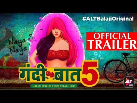 Gandi Baat Season Official Trailer Ekta Kapoor Alt Balaji Gandi